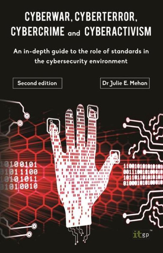 Cyberwar, Cyberterror, Cybercrime And Cyberactivism - cover