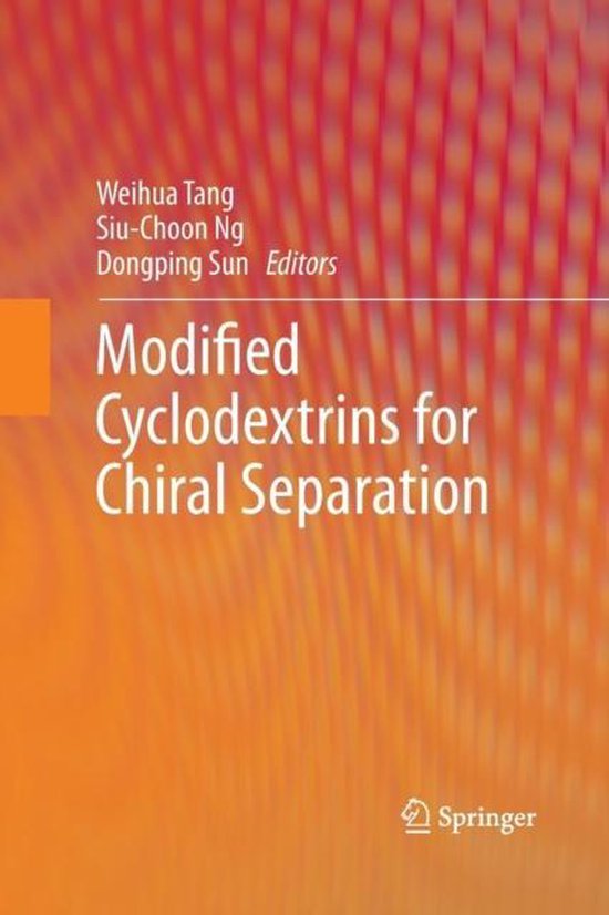 Boekomslag 'Modified Cyclodextrins for Chiral Separation' door Weihua Tang, Siu-Choon Ng, Dongping Sun. Oranje achtergrond met tekst.