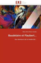 Baudelaire et Flaubert...