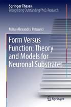 Springer Theses - Form Versus Function: Theory and Models for Neuronal Substrates