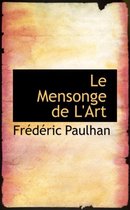 Le Mensonge de L'Art