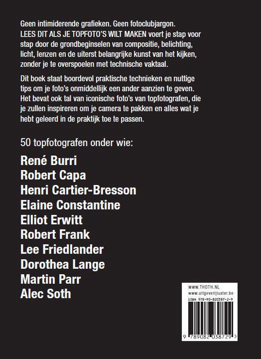 Boek kaft met tekst: LEES DIT ALS JE TOPFOTO'S WILT MAKEN. 50 topfotografen onder wie: René Burri, Robert Capa, Henri Cartier-Bresson. THOTH.NL