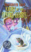 Night of the Living Gerbil