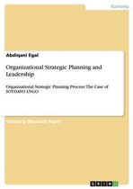 Organizational Strategic Planning and Leadership