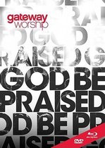 Gateway Worship - God Be Praised