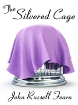 The Silvered Cage: A Scientific Murder Mystery
