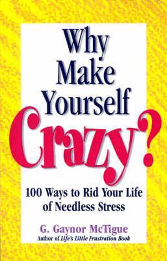 Why Make Yourself Crazy? - cover
