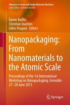 Advances in Atom and Single Molecule Machines - Nanopackaging: From Nanomaterials to the Atomic Scale