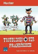 Troubleshooter Französisch. Typische Fehler vermeiden / Buch