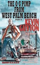The O G Pimp From West Palm Beach, Part II