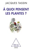 À quoi pensent les plantes ?