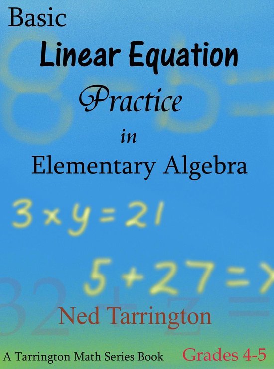 Grade 4 Math - Basic Linear Equation Practice in Elementary Algebra ...