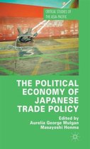 The Political Economy of Japanese Trade Policy