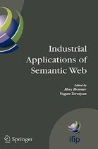 Industrial Applications of Semantic Web
