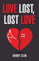 Love Lost, Lost Love