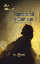 Grani di senape - Rembrandt a Emmaus