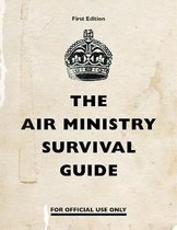 Air Ministry Survival Guide-The Air Ministry Survival Guide