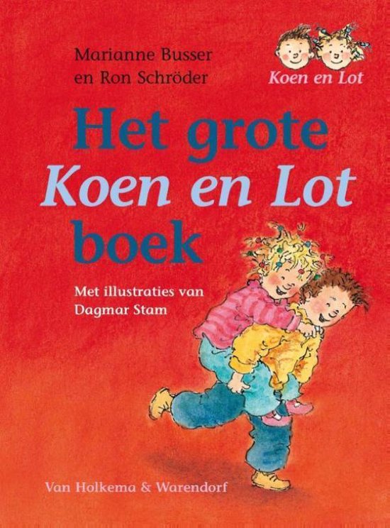 Koen en Lot 1 - Het grote Koen en Lot boek - Marianne Busser | Respetofundacion.org