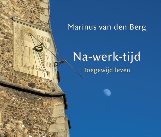 Na werk tijd - Marinus van den Berg | Nextbestfoodprocessors.com