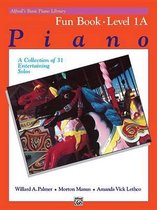 Alfred's Basic Piano Library Fun Book, Bk 1a