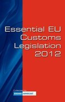 Essential Eu Customs Legislation 2012