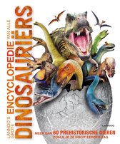 Boek cover Lannoos grote encyclopedie  -   Lannoos grote encyclopedie van alle dinosauriërs van John Woodward