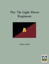 History of the 7th Light Horse Regiment AIF