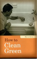 How-to - How to Clean Green
