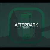 Afterdark: London