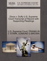 Dixon V. Duffy U.S. Supreme Court Transcript of Record with Supporting Pleadings