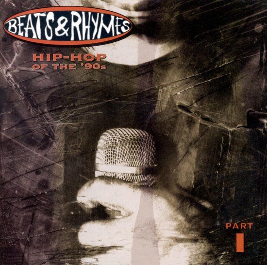 Beats & Rhymes: Hip-Hop of the 90's, Vol. 1