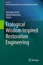 Ecological Wisdom Inspired Restoration Engineering