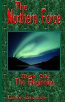 The Northern Force Book One