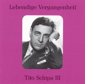 Lebendige Vergangenheit: Tito Schipa, Vol. 3