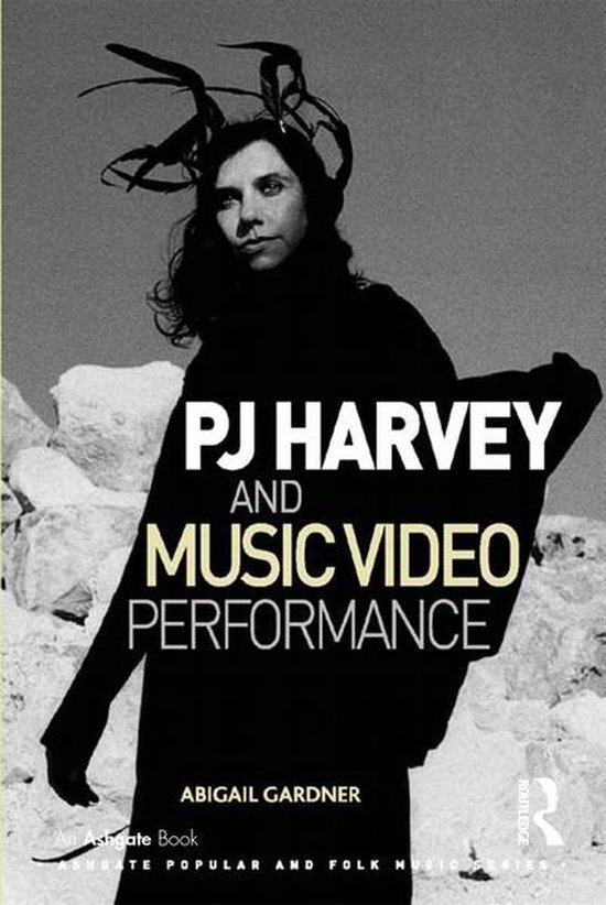 Ashgate Popular and Folk Music Series - PJ Harvey and Music  ... - cover