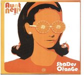 Aunt Nelly - Shades Of Orange (CD)