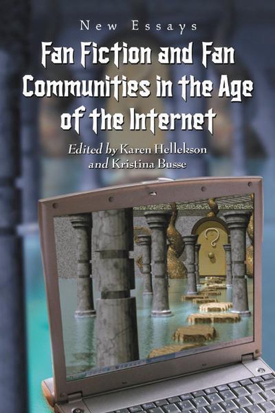 Fan Fiction and Fan Communities in the Age of the Internet:  ... - cover
