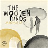 Wooden Birds - Magnolia (CD)