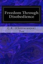Freedom Through Disobedience