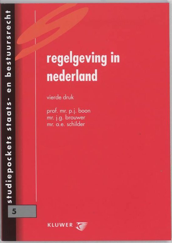 Cover van het boek 'Regelgeving in Nederland / druk 4' van J.G. Brouwer en P.J. Boon