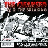 Cleansed, Episode O: The Breaking