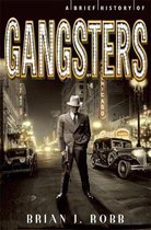 Brief History Of Gangsters