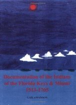 Documentation of the Indians of the Florida Keys and Miami (1513-1765)