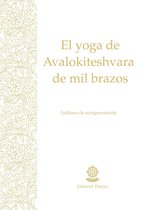 El yoga de Avalokiteshvara de mil brazos