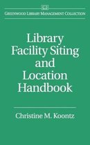 Library Facility Siting and Location Handbook