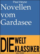 99 Welt-Klassiker - Novellen vom Gardasee