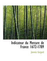 Indicateur Du Mercure de France 1672-1789