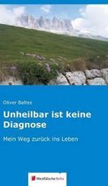 Unheilbar Ist Keine Diagnose