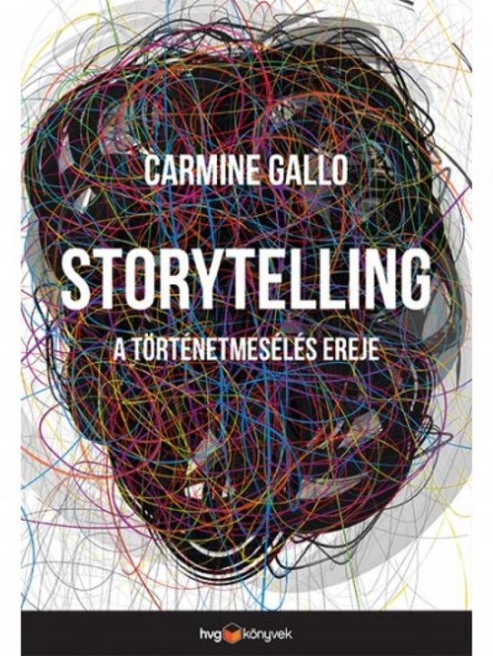 Boekomslag Storytelling door Carmine Gallo met een kluwen van kleurrijke lijnen op een witte achtergrond.