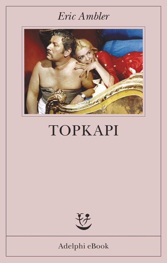 Opere di Eric Ambler 10 - Topkapi - cover